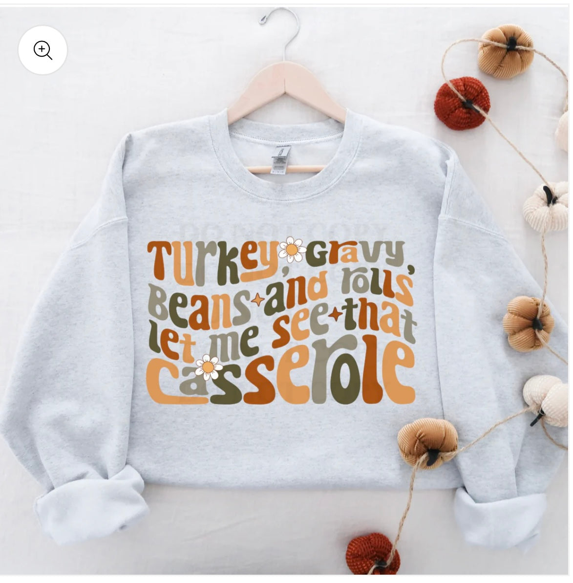 Turkey Gravy Beans and rolls Let me see that Casserole funny thanksgiving shirt