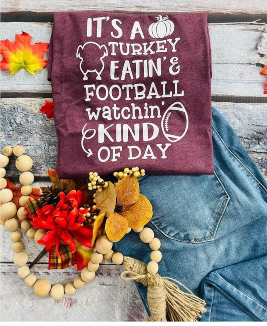 It’s a Turkey Eatin’ & Football Watching Kind of Day Sunday Fall Thanksgiving Shirt