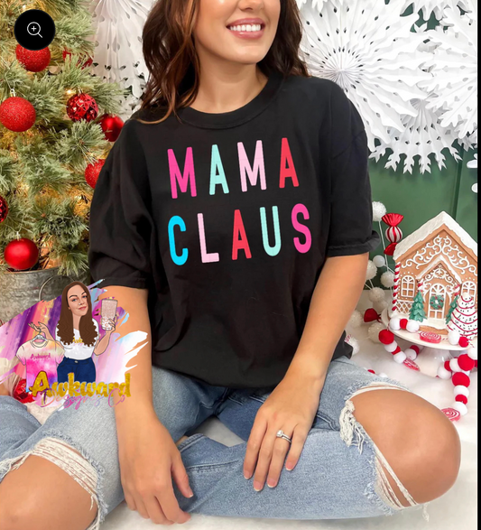 Bright Mama Claus Holiday Shirt