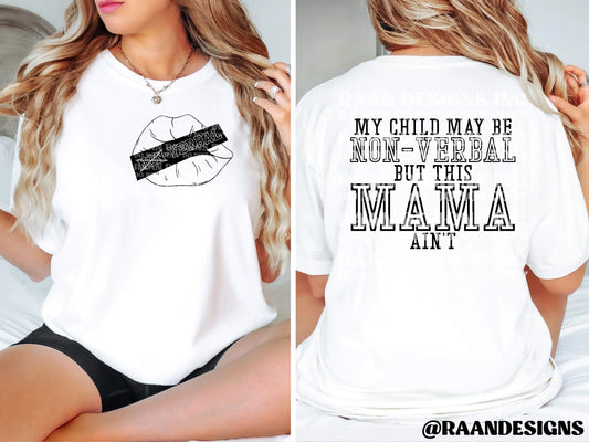 My Child May Be Non-Verbal But This Mama Aint Awkward Mama Designs