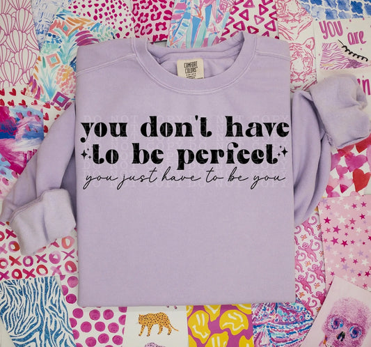 You Dont Have to be Perfect long sleeve Awkward Mama Designs